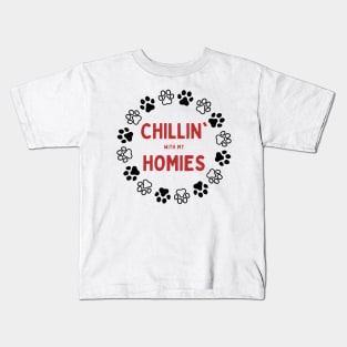 Chilling with my homies Kids T-Shirt